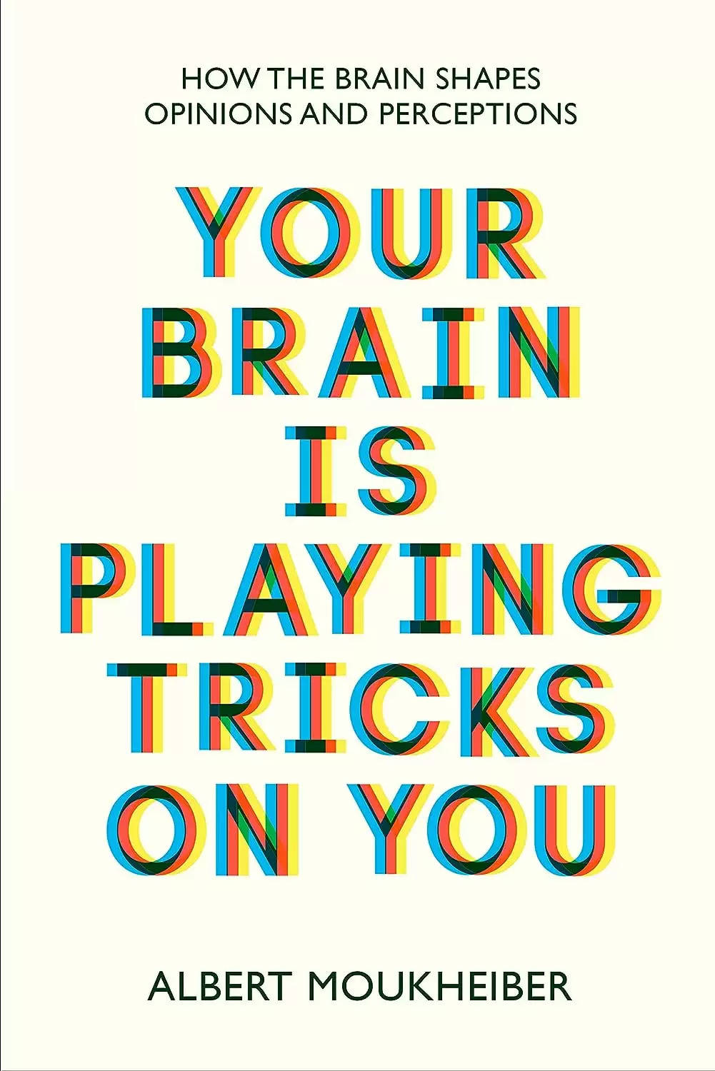 Your Brain is playing with you