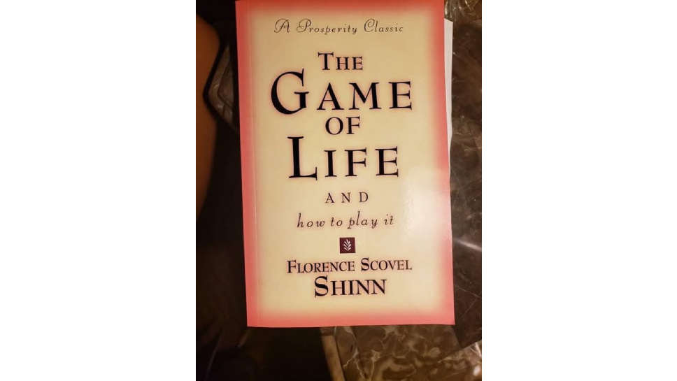 7 Practical Lessons from Florence Scovel Shinn's The Game of Life and How to Play It