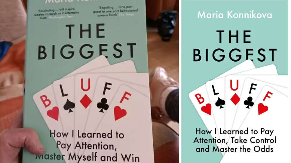 The Biggest Bluff: How I Learned to Pay Attention, Master Fear, and Win