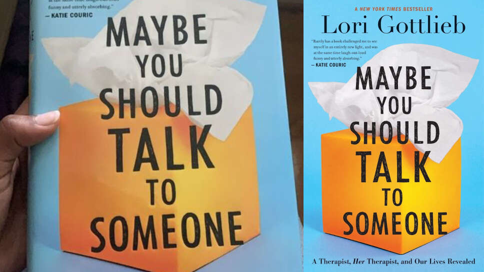 Maybe You Should Talk to Someone by Lori Gottlieb: 10 Key Lessons from Therapy